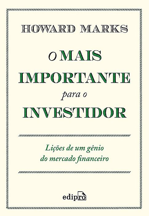 Livro O mais importante para o Investidor - Marks - Edipro
