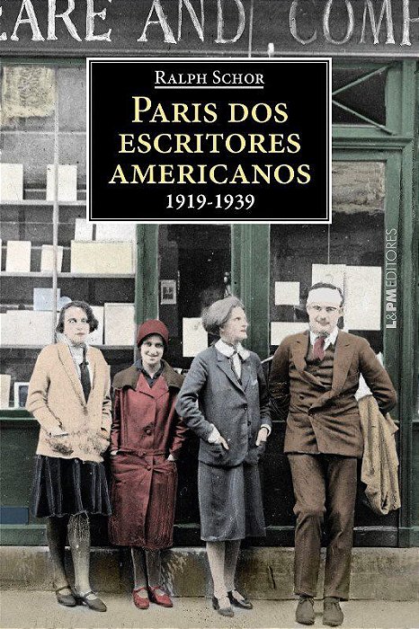 Livro Paris dos Escritores Americanos 1919-1939 - Schor