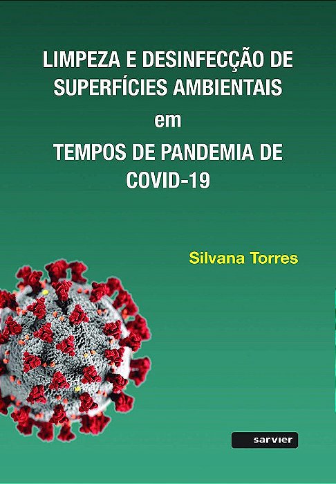Livro Limpeza e Desinfeccao de Superficies Ambientais em Tempos de Pandemia de co - Torres
