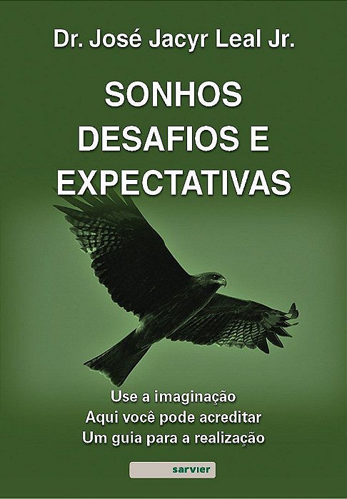 Livro Sonhos, Desafios e Expectativas - Leal Junior