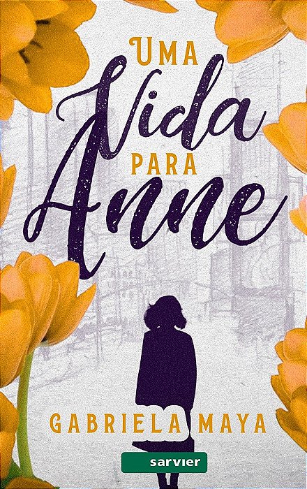 Livro Vida para Anne, Uma - Maya
