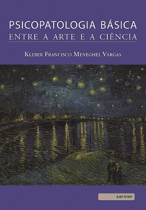 Livro Psicopatologia Básica: Entre a Arte e a Ciência - Vargas - Sarvier