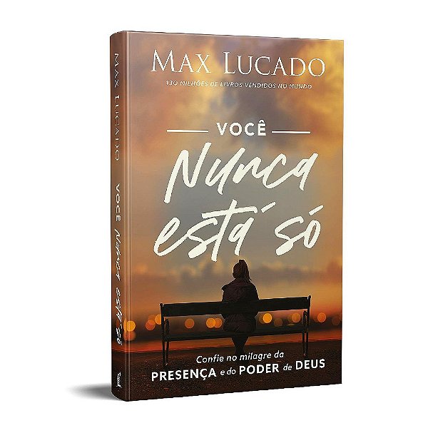 Livro Voce Nunca Esta so - Lucado