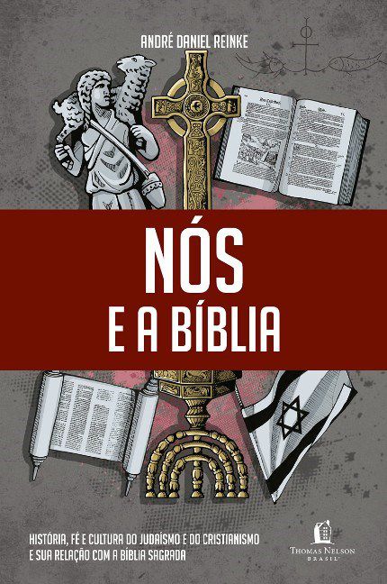 Livro Nos e a Biblia - Reinke