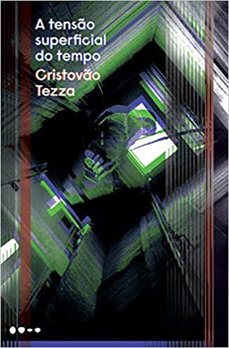 Livro Tensao Superficial do Tempo, A - Tezza