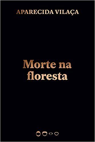 Livro Morte na Floresta - Vilaça - Todavia