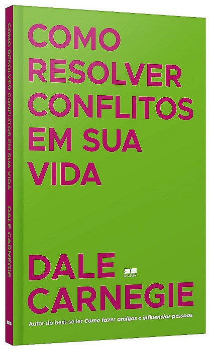 Livro Como Resolver Conflitos em Sua Vida - Carnegie