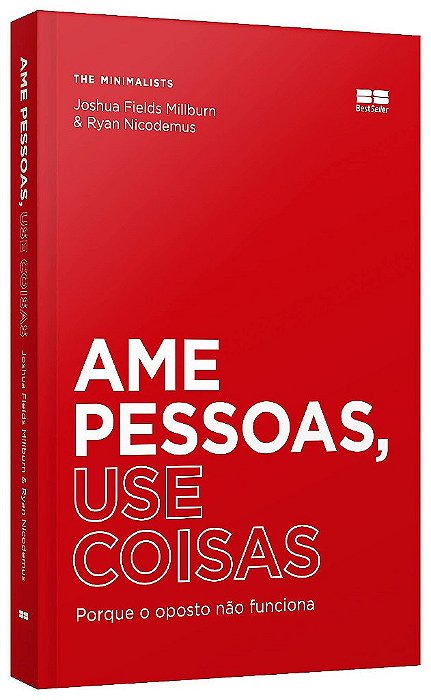 Livro Ame Pessoas, Use Coisas - Millburn