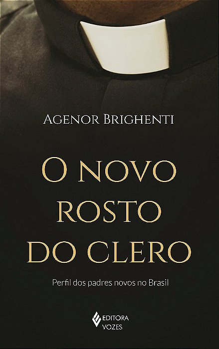 Livro Novo Rosto do Clero, O - Brighenti