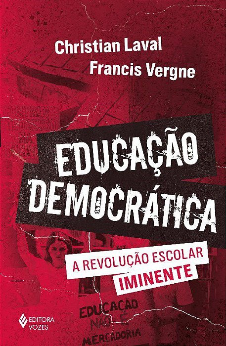Livro Educação Democrática: Revolução Escolar Iminente