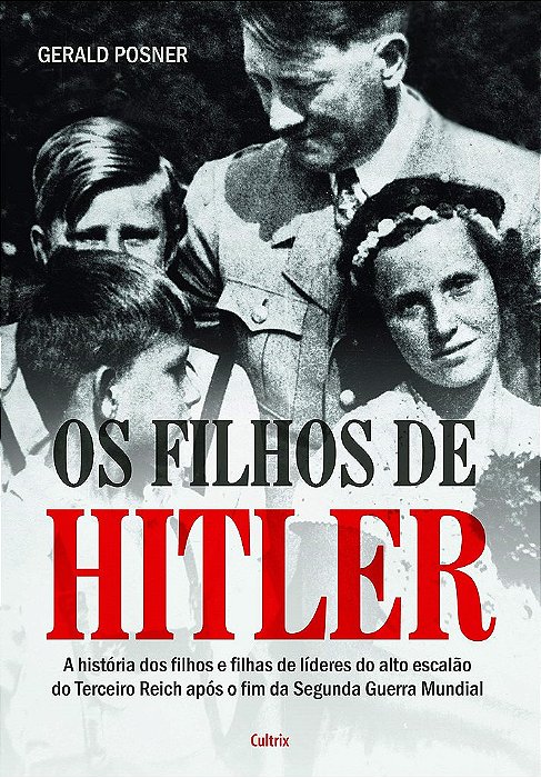 Livro Filhos de Hitler, os - Gerald