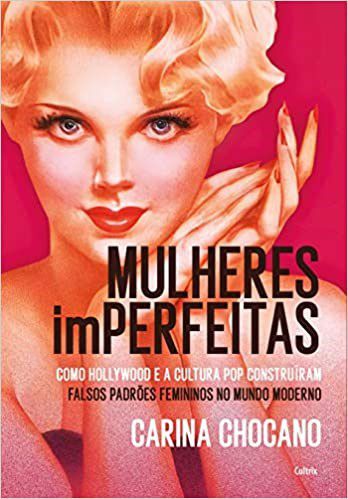 Livro Mulheres Imperfeitas - Carina