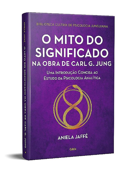 Livro O Mito do Significado Na Obra de Carl G. Jung, O: Uma Introducao Concisa