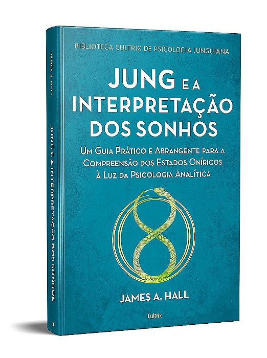 Livro Jung e a Interpretacao dos Sonhos: Um Guia Pratico e Abrangente para a comp - Hall