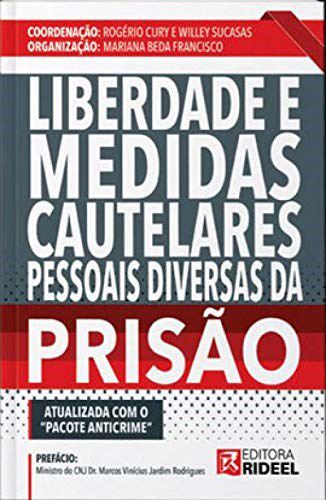 Livro Liberdade E Medidas Cautelares Pessoais Diversas Da Prisão  Cury