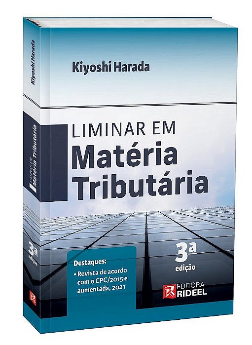 Livro Liminar em Matéria Tributária - Harada - Rideel