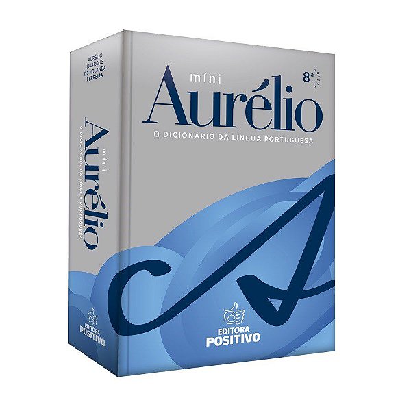 Livro Mini Aurelio: o Dicionário da Lingua Portuguesa - Ferreira - Positivo
