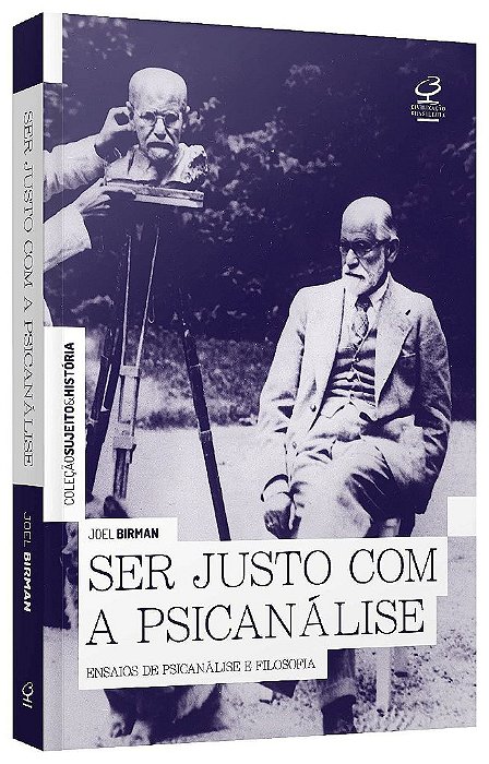 Livro Ser Justo com a Psicanalise - Birman
