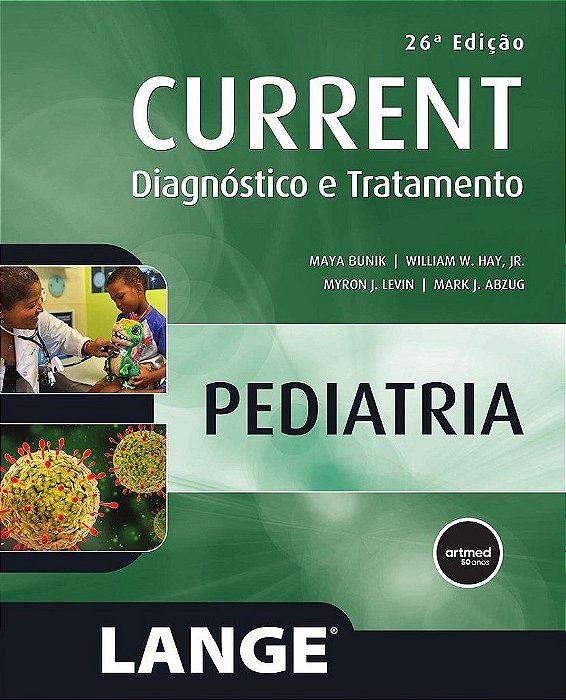 Livro Current Pediatria Diagnóstico e Tratamento - Bunik - Artmed