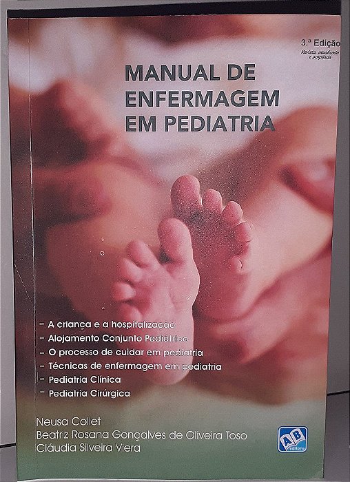 Livro Manual de Enfermagem Pediatrica - Collet/ Toso/ Viera