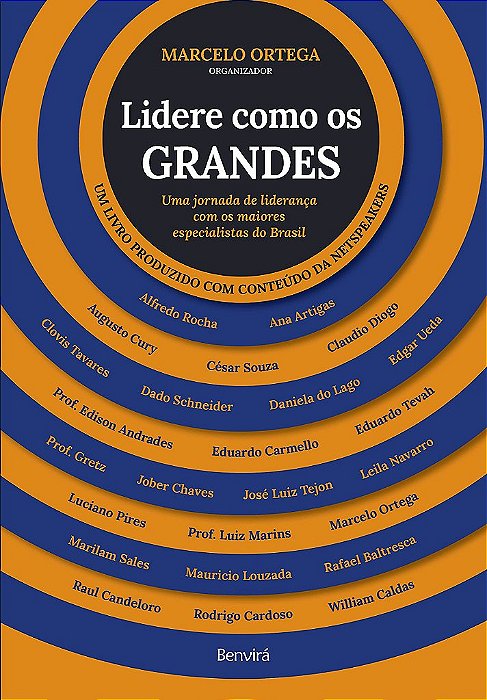 Livro Lidere Como os Grandes: Uma Jornada de Liderança com os Maiores Especialista: Ortega