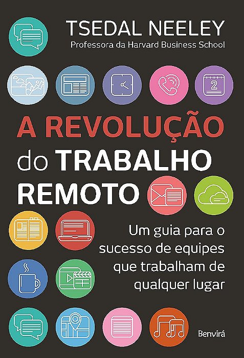 Livro A Revolução do Trabalho Remoto: Neeley