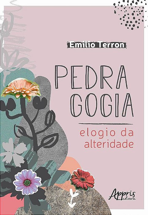 Livro Pedragogia : Elogio da Alteridade - Terron