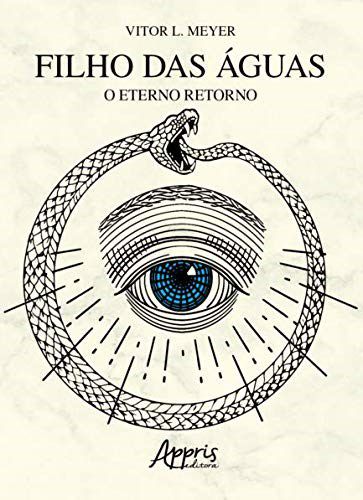 Livro Filho das Aguas: o Eterno Retorno - Meyer
