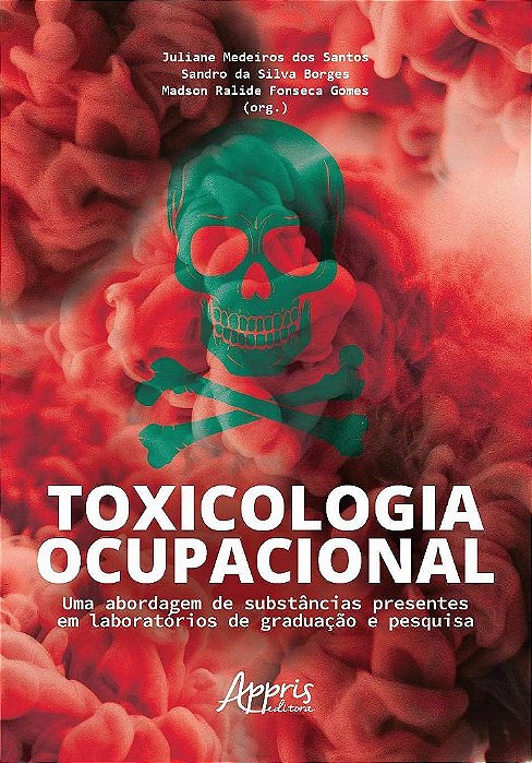 Livro Toxicologia Ocupacional: Uma Abordagem de Substancias Presentes em Laborato - Santos
