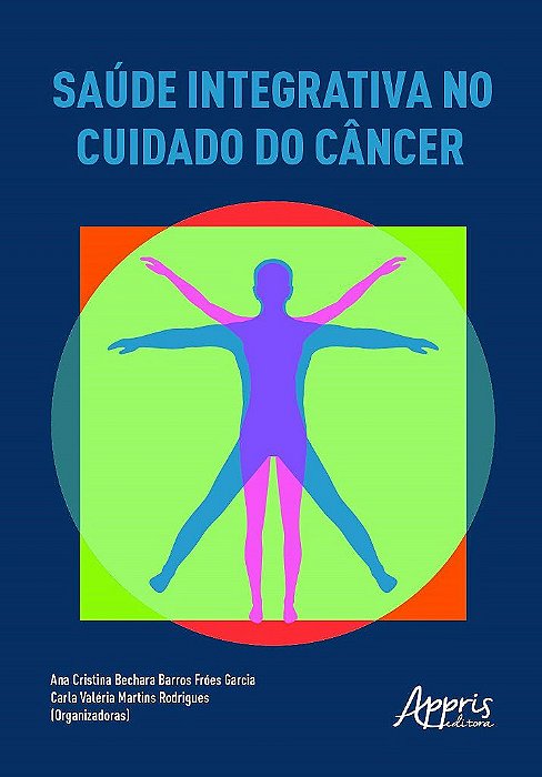 Livro Saúde Integrativa No Cuidado do Câncer
