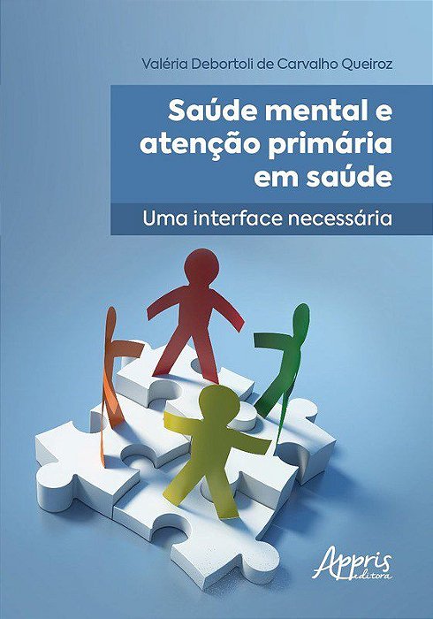 Livro Saude Mental e Atencao Primaria em Saude: Uma Interface Necessaria - Queiroz