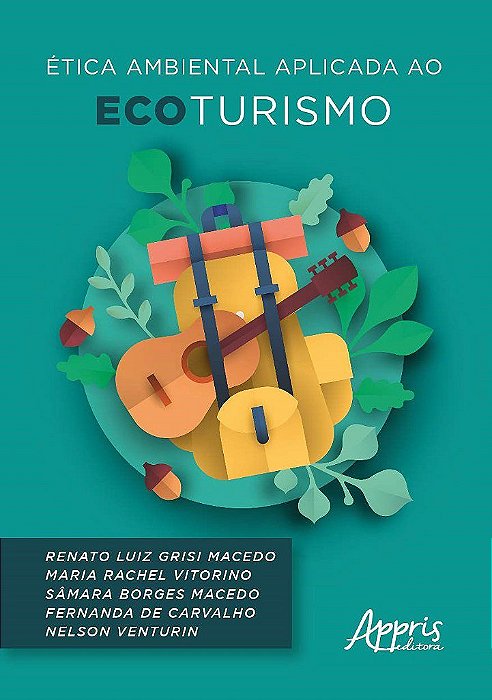 Livro Etica Ambiental Aplicada ao Ecoturismo - Macedo/vitorino/mace