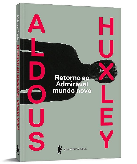 Livro Retorno ao Admiravel Mundo Novo - Huxley - Biblioteca Azul