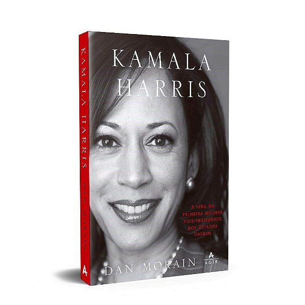 Livro Kamala Harris: a Vida da Primeira Mulher Vice-presidente dos Estados Unidos - Dan Morain