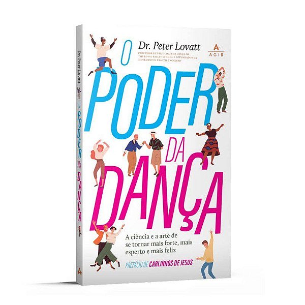 Livro Poder da Dança - Lovatt - Agir