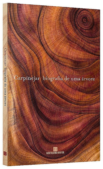 Livro Biografia de Uma Árvore - Carpinejar - Bertrand