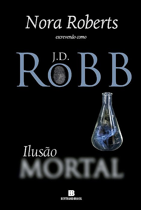 Livro Ilusao Mortal - Roberts/robb