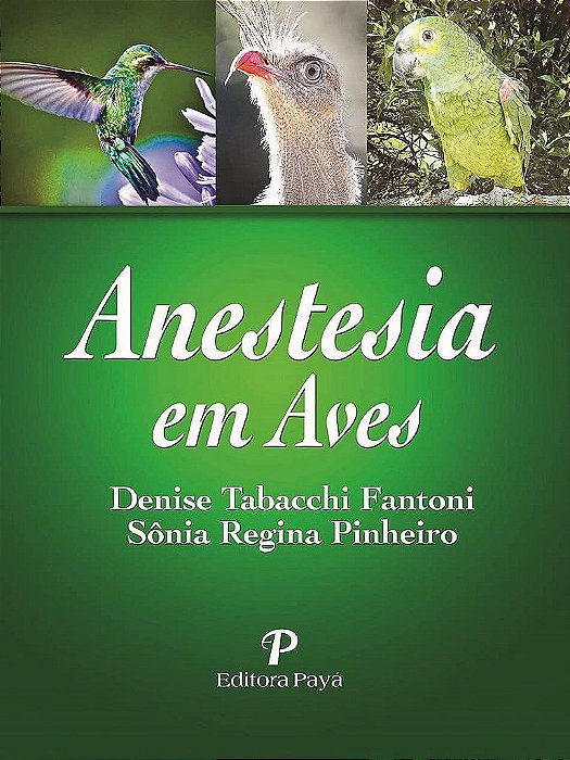 Livro Anestesia em Aves - Fantoni - Payá