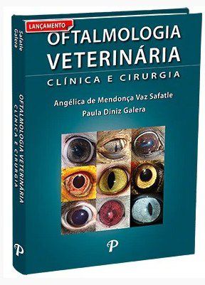 Livro Oftalmologia Veterinaria: Clinica e Cirurgia - Safatle/galera