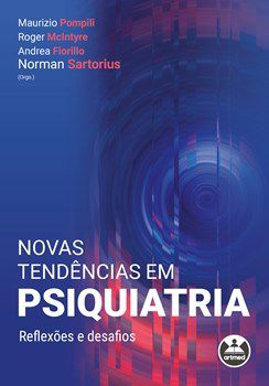 Livro Novas Tendencias em Psiquiatria: Reflexoes e Desafios - Pompili/ Mcintyre
