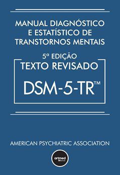 Livro DSM 5-TR Manual Diagnóstico e Estatístico de Transtornos Mentais