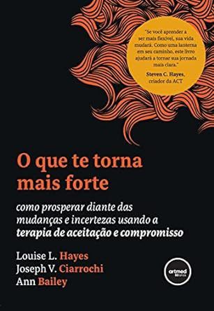 Livro O que te Torna Mais Forte  Hayes