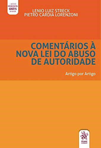 Livro Comentarios a Nova Lei do Abuso de Autoridade - Streck/ Lorenzoni