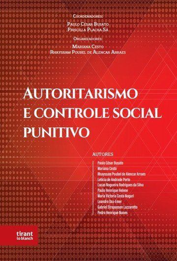 Livro Autoritarismo e Controle Social Punitivo - Busato/cesto/arraes