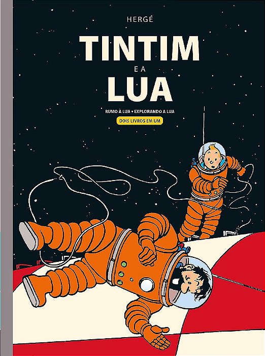 Livro Tintim e a Lua: Rumo a Lua e Explorando a Lua - Herge - Quadrinhos na Cia