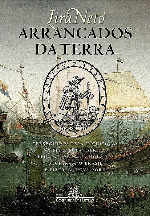 Livro Arrancados da Terra - Lira Neto - Cia das Letras