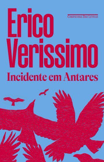 Livro Incidente em Antares - Érico Veríssimo - Cia das Letras