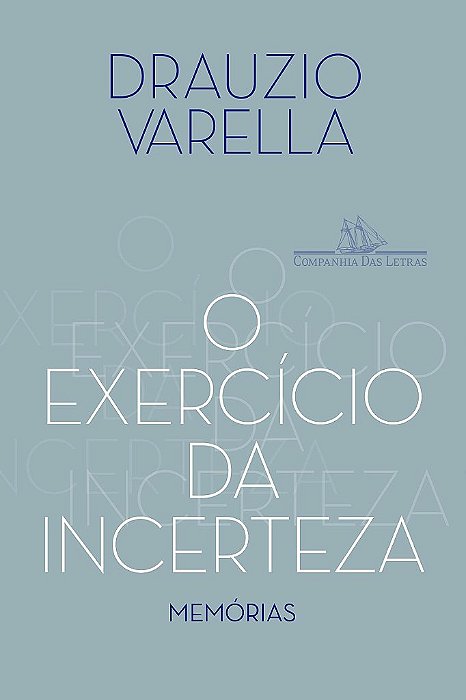 Livro Exercicio da Incerteza, O - Varella