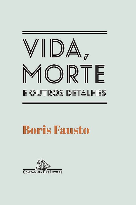 Livro Vida, Morte e Outros Detalhes - Fausto
