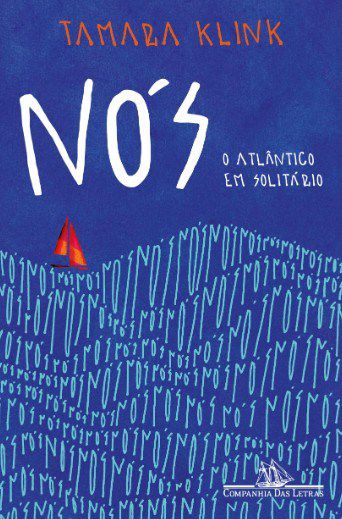 Livro Nós: o Atlântico em Solitário - Klink - Cia das Letras